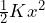 \frac{1}{2}Kx^2 