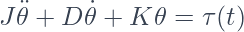  J\ddot{\theta} + D\dot{\theta} + K\theta = \tau(t) 