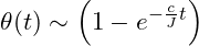  \theta(t) \sim \left( 1 - e^{-\frac{c}{J} t} \right)